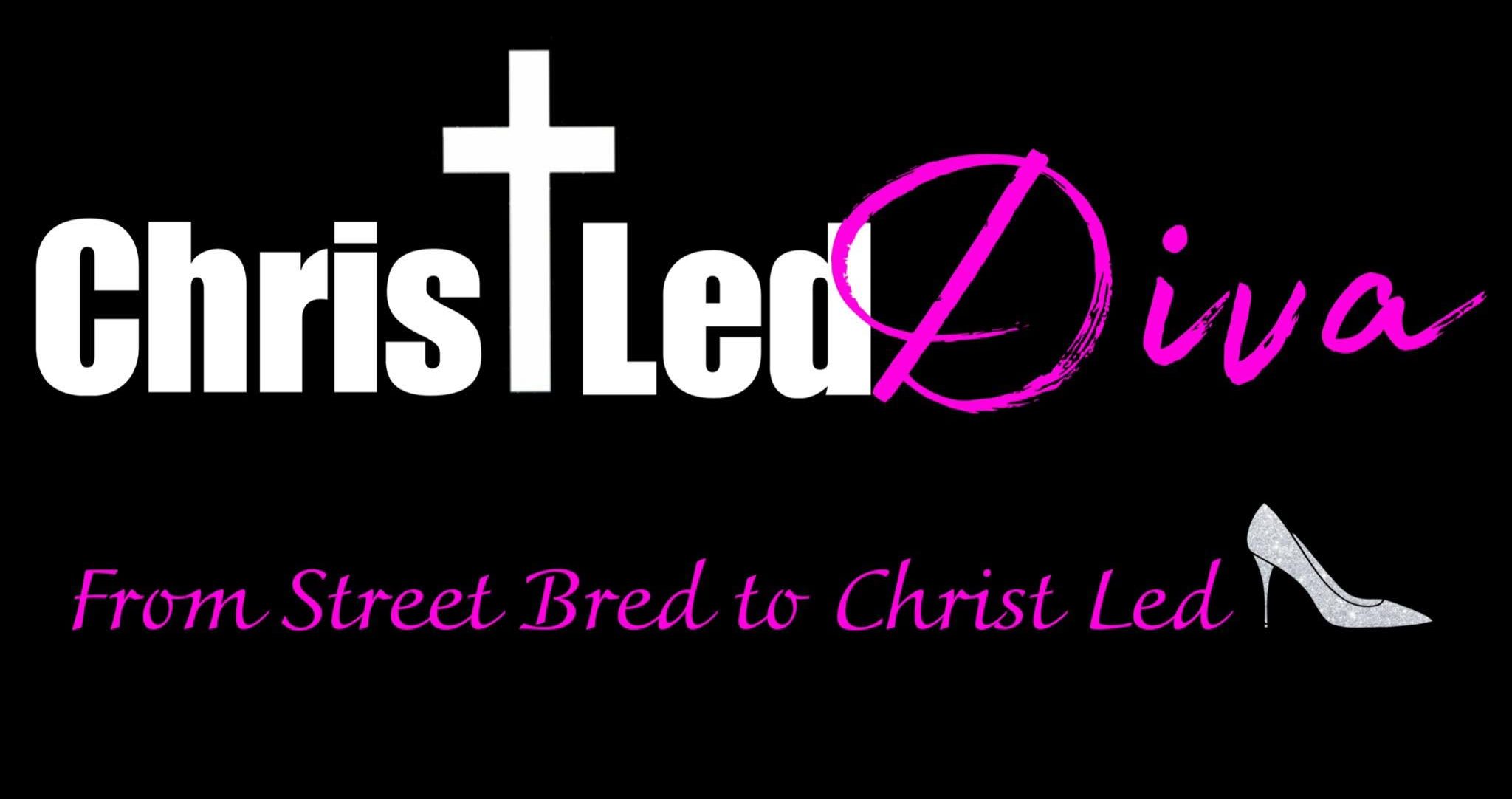 Christ Led Diva